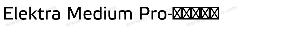 Elektra Medium Pro字体转换